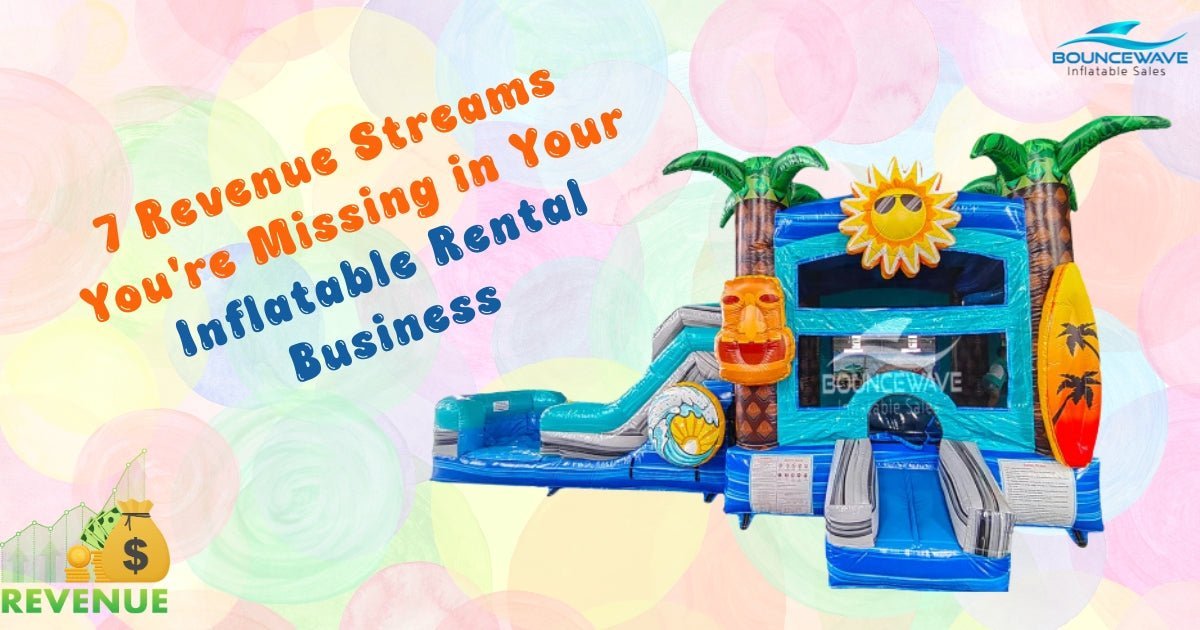 7 Revenue Streams You're Missing in Your Inflatable Rental Business - BounceWave Inflatable Sales